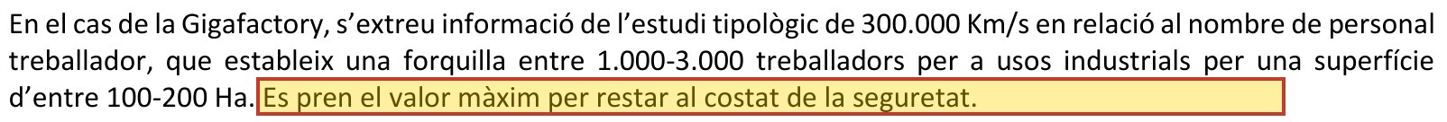 Text de l'estudi de mobilitat: per a la gigafactoria es pren una forquilla d'entre 1.000 i 3.000 treballadors i es pren el valor màxim per restar al costat de la seguretat