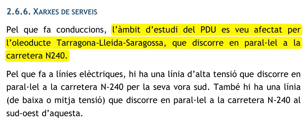 Memòria del pla, apartat 2.6.6 Xarxes de serveis: l'àmbit d'estudi del PDU es veu afectat per l'oleoducte Tarragona-Lleida-Saragossa, que discorre en paral·lel a la carretera N240